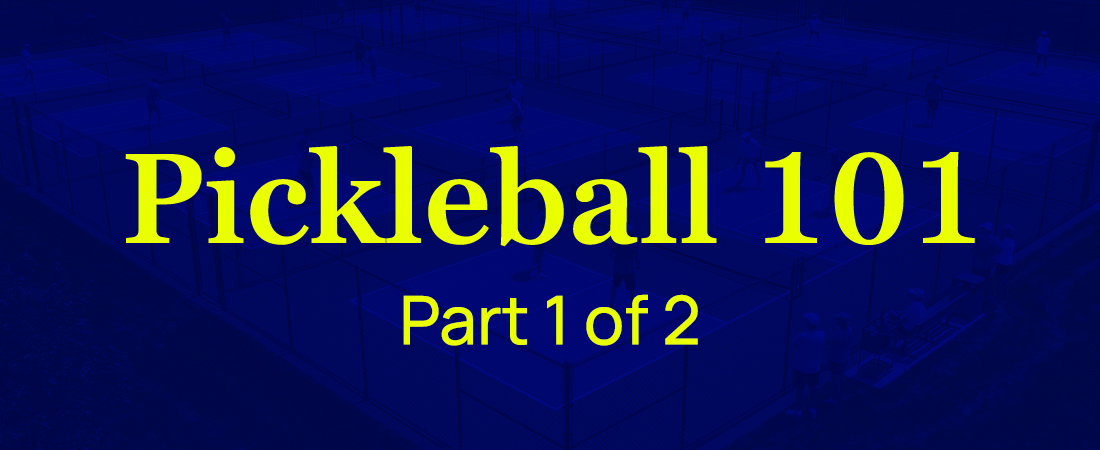 What is Pickleball? A Beginner’s Guide to the Fastest-Growing Sport (Part 1)