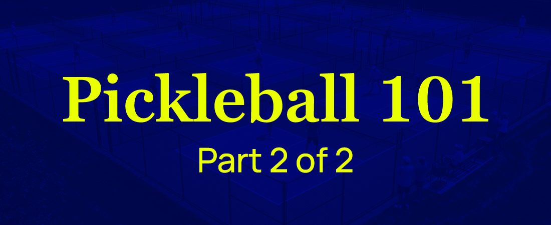 What is Pickleball? A Beginner’s Guide (Part 2): Rules, Court & Gear